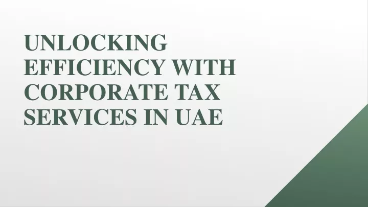 unlocking efficiency with corporate tax services in uae
