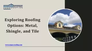 Exploring Roofing Options Metal, Shingle, and Tile - Ranger Roofing