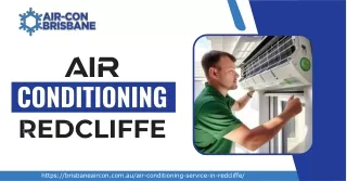 Efficient Air Conditioning Solutions in Redcliffe by Aircon Brisbane
