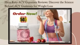 Hero Keto ACV Gummies Reviews