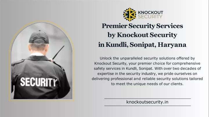 premier security services by knockout security in kundli sonipat haryana