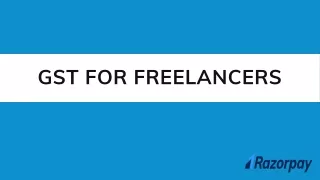 GST For Freelancers: Applicability, Registration & Rates