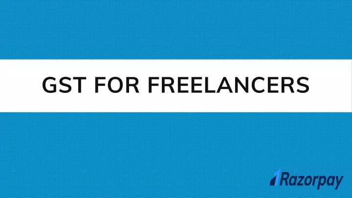 gst for freelancers