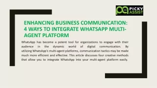 Enhancing Business Communication 4 Ways to Integrate WhatsApp Multi-Agent Platform