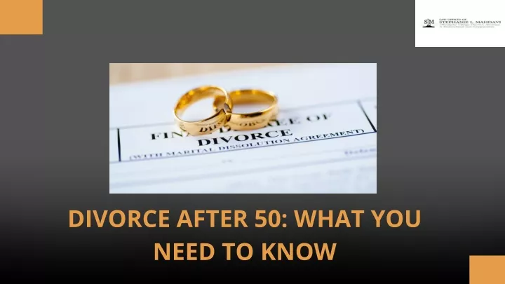 divorce after 50 what you need to know