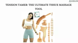 Tension Tamer The Ultimate Tissue Massage Tool