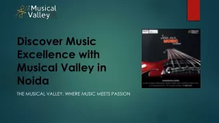 Discover Music Excellence with Musical Valley in Noida