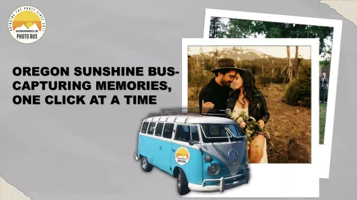 oregon sunshine bus capturing memories one click