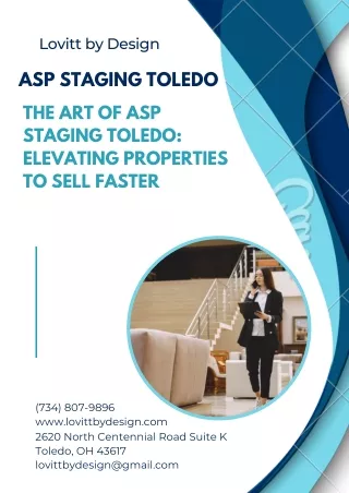 The Art of ASP Staging Toledo: Elevating Properties to Sell Faster