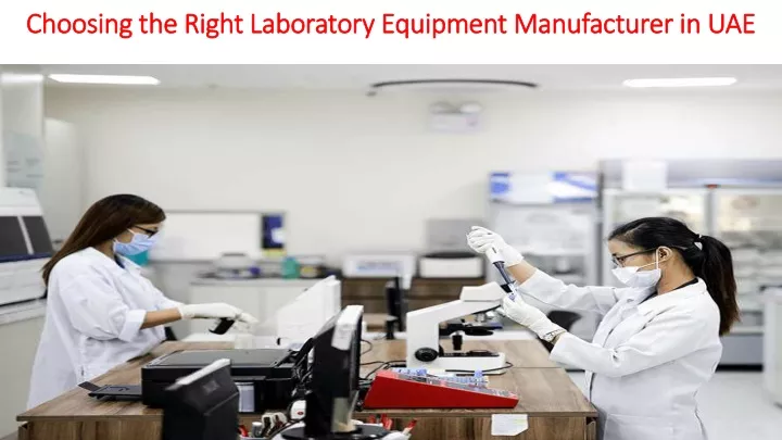 choosing the right laboratory equipment