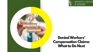 Denied Workers’ Compensation Claims: What to Do Next