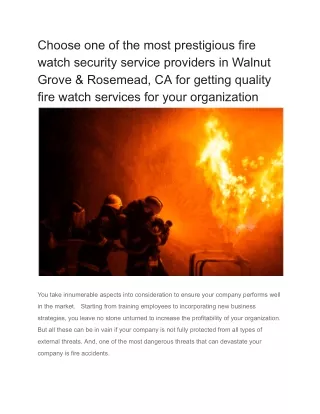 Choose one of the most prestigious fire watch security service providers in Walnut Grove & Rosemead, CA for getting qual