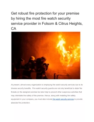 Get robust fire protection for your premise by hiring the most fire watch security service provider in Folsom & Citrus H