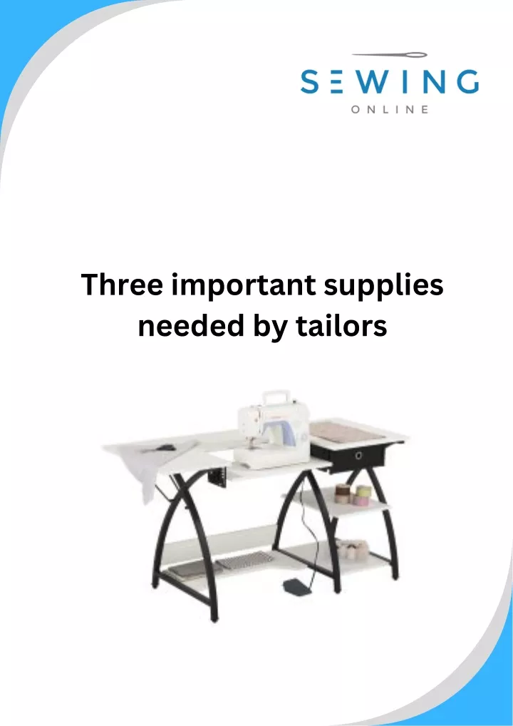 three important supplies needed by tailors