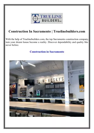 Construction In Sacramento Truelinebuilders.com