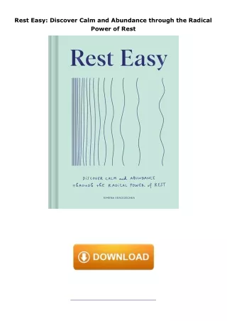 downloadpdf Rest Easy: Discover Calm and Abundance through the Radical Power of