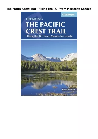 [DOWNLOAD] PDF  The Pacific Crest Trail: Hiking the PCT from Mexico to Canada