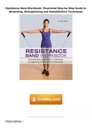 Download  Resistance Band Workbook: Illustrated Step-by-Step Guide to Stretching