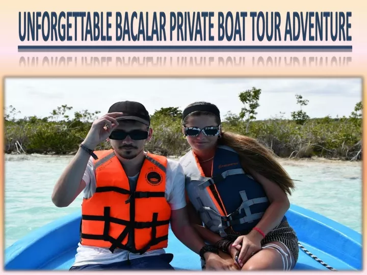 unforgettable bacalar private boat tour adventure