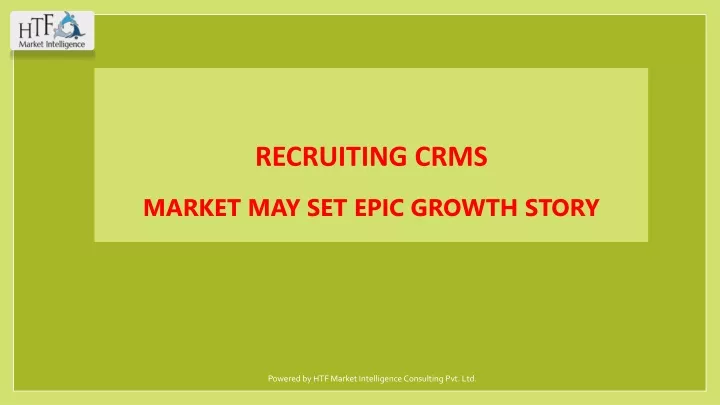 recruiting crms market may set epic growth story