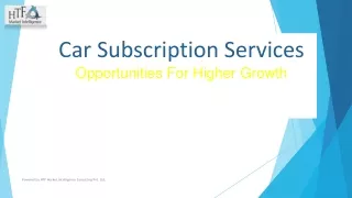 car subscription services opportunities for higher growth
