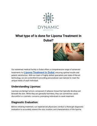 What type of is done for Lipoma Treatment In Dubai?
