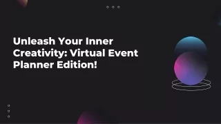 Unleash Your Inner Creativity: Virtual Event Planner Edition!