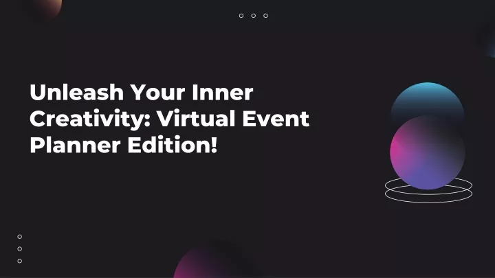 unleash your inner creativity virtual event planner edition