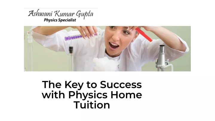 the key to success with physics home tuition