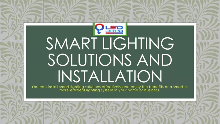 smart lighting solutions and installation