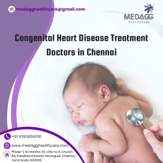 Congenital Heart Disease Treatment Doctors in Chennai