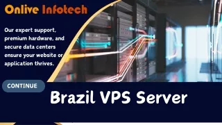 Brazil VPS Server : Power & Affordability from Onlive Infotech