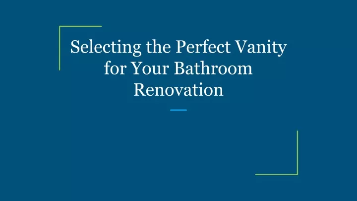 selecting the perfect vanity for your bathroom