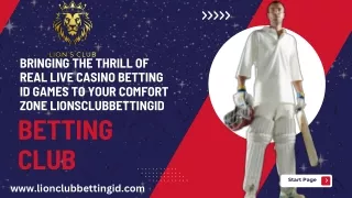 Bringing the Thrill of Real Live Casino Betting id Games to Your Comfort Zone Lionsclubbettingid