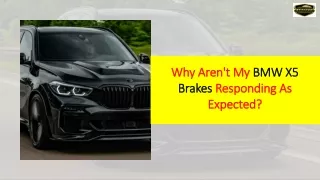 Why Aren't My BMW X5 Brakes Responding As Expected
