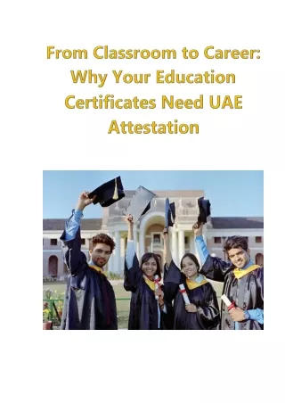 From Classroom to Career Why Your Education Certificates Need UAE Attestation