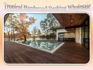 Tropical Hardwood Decking Wholesale