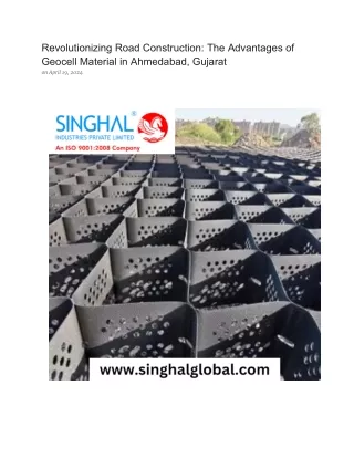 Revolutionizing Road Construction_ The Advantages of Geocell Material in Ahmedabad, Gujarat