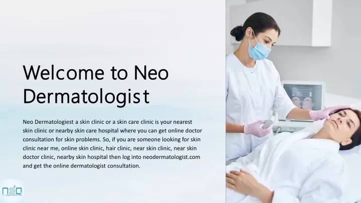 welcome to neo welcome to neo dermatologist