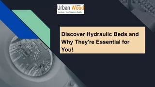 Discover Hydraulic Beds and Why They're Essential for You!