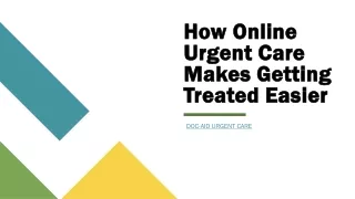 How Online Urgent Care Makes Getting Treated Easier