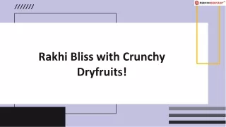 Rakhi Bliss with Crunchy Dryfruits!