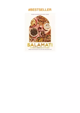 pdf✔download Salamati: Hamed's Persian Kitchen: Recipes and Stories from Iran to the Other Side of the World