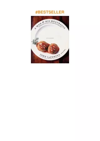 ❤download A Man & His Meatballs: The Hilarious but True Story of a Self-Taught Chef and Restaurateur