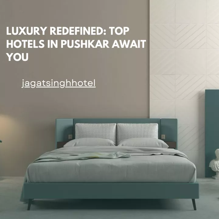 luxury redefined top hotels in pushkar await you