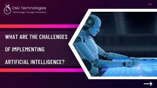 What Are the Challenges of Implementing Artificial Intelligence