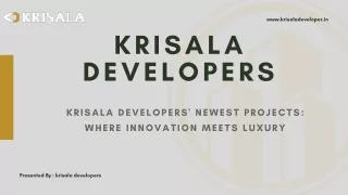 Krisala Developers' Newest Projects Where Innovation Meets Luxury