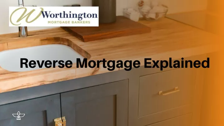 reverse mortgage explained