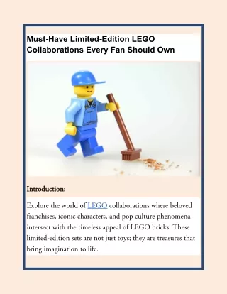 Must-Have Limited-Edition LEGO Collaborations Every Fan Should Own