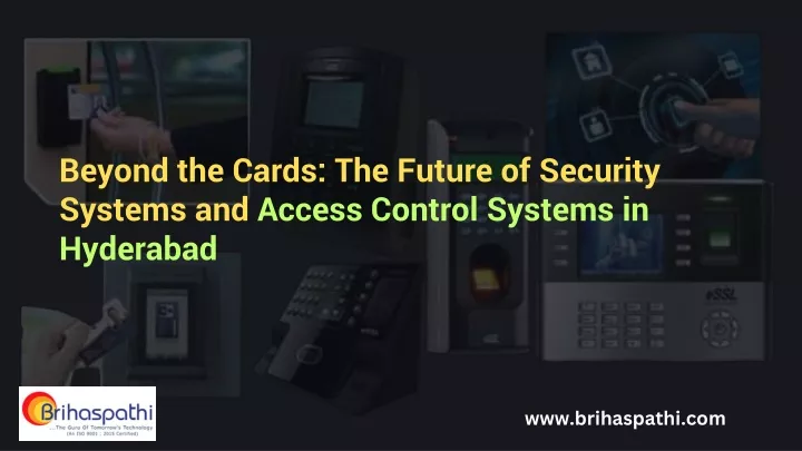 beyond the cards the future of security systems